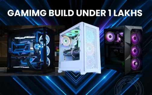 gaming build under 1 lakh