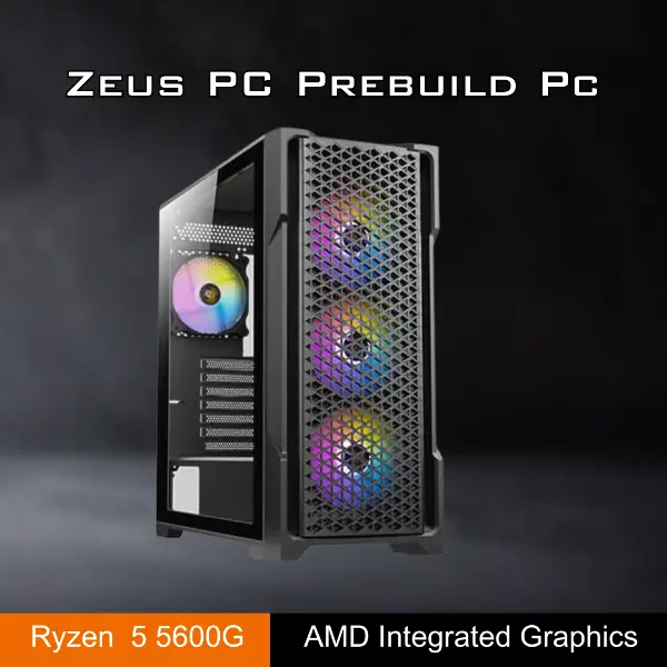 Zeus PC (AMD Ryzen 5 5600G, AMD Integrated Graphics, Budget Prebuild PC)