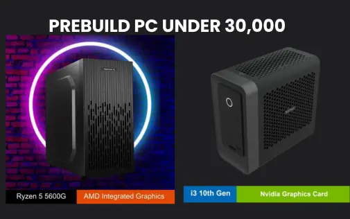 prebuild pc under 30000
