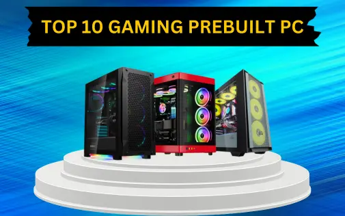 The Top 10 Prebuilt Gaming PCs of 2024