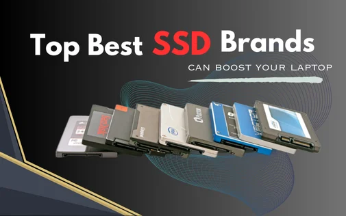 The Best SSD Brands and Models of 2024