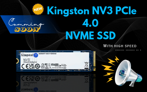 Unlocking Next-Level Performance with Kingston NV3 PCIe 4.0 NVMe SSD