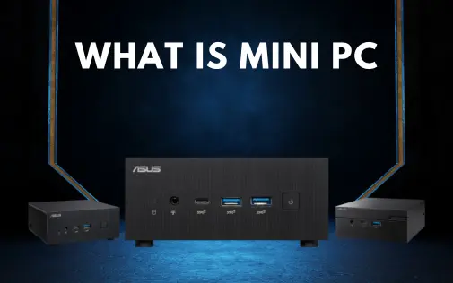 What is a Mini PC A Comprehensive Guide